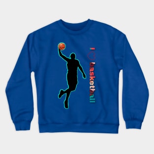 I like basketball Crewneck Sweatshirt